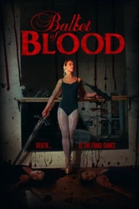 Кровавый балет (2015)