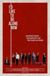 I'd Like to Be Alone Now (2019)