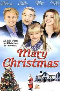 Рождество с Мэри (2002)
