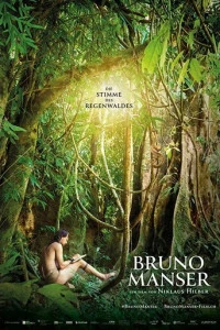 Бруно Мансер – голос тропического леса (2019)