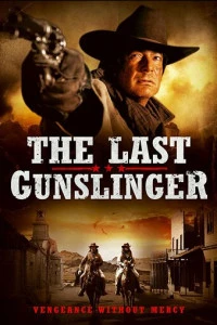 The Last Gunslinger (2017)